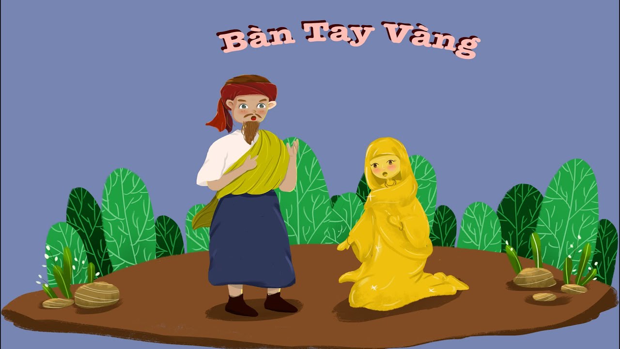 Ban tay vang – truyen ngan thieu nhi hay va y nghia