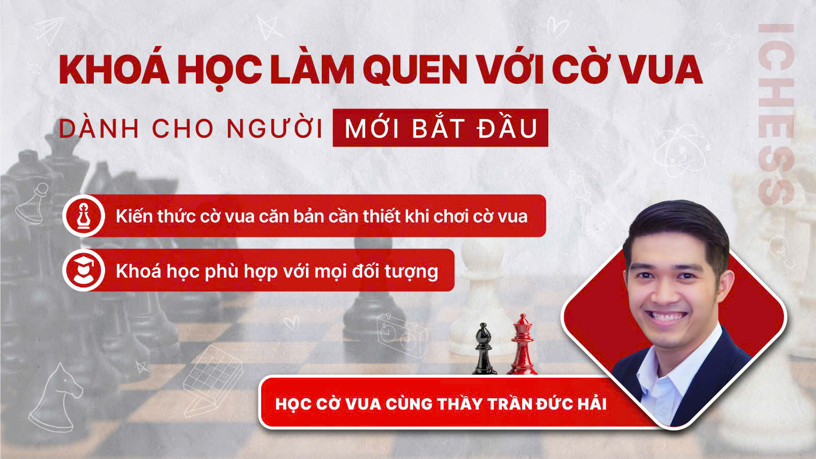 KHÓA HỌC “CỜ VUA DÀNH CHO NGƯỜI MỚI BẮT ĐẦU”